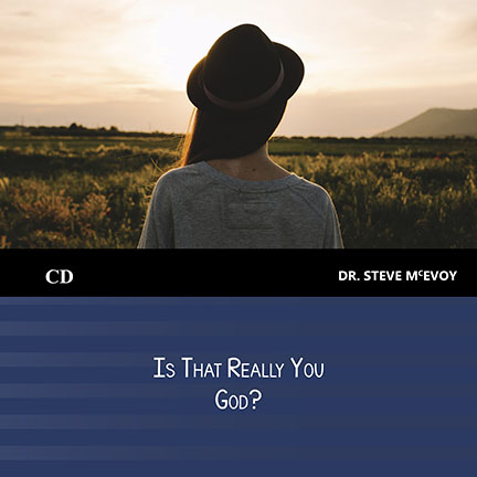 Is That Really You, God?